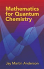 Mathematics For Quantum Chemistry - Preview