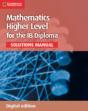 Mathematics For The Ib Diploma Higher Level Solutions Manual Digital Edition - Preview