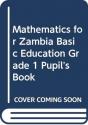 Mathematics For Zambia Basic Education Grade 1 Pupil'S Book - Preview