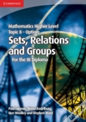 Capa do artigo Mathematics Higher Level For The Ib Diploma Option Topic 8 Sets, Relations And Groups