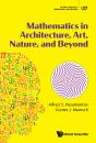 Mathematics In Architecture, Art, Nature, And Beyond - Preview