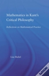 Mathematics In Kant'S Critical Philosophy