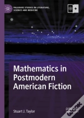 Mathematics In Postmodern American Fiction