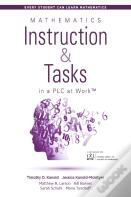 Mathematics Instruction And Tasks In A Plc At Work (Tm)