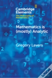 Mathematics Is (Mostly) Analytic