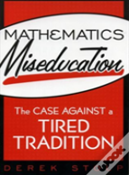 Mathematics Miseducation