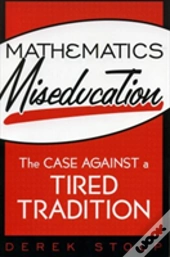 Mathematics Miseducation
