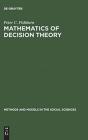 Mathematics Of Decision Theory - Preview