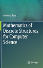 Mathematics Of Discrete Structures For Computer Science - Preview