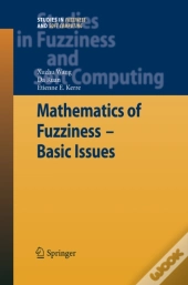 Mathematics Of Fuzziness-Basic Issues