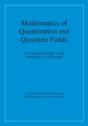 Mathematics Of Quantization And Quantum Fields - Preview