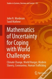 Mathematics Of Uncertainty For Coping With World Challenges
