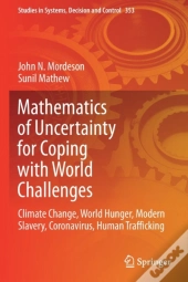 Mathematics Of Uncertainty For Coping With World Challenges