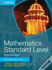 Mathematics Standard Level For The Ib Diploma Exam Preparation Guide