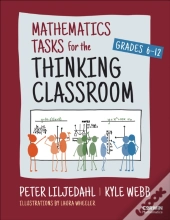Mathematics Tasks For The Thinking Classroom, Grades 6-12