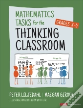 Mathematics Tasks For The Thinking Classroom, Grades K-5