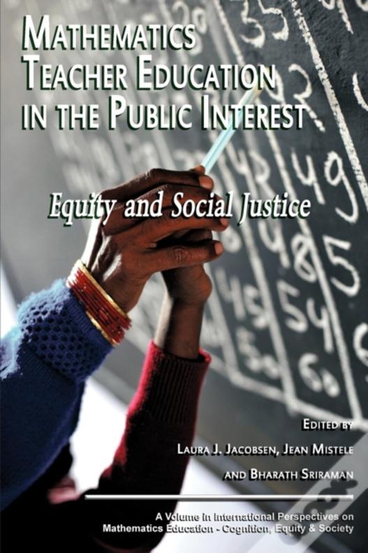 Mathematics Teacher Education In The Public Interest