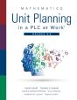 Mathematics Unit Planning In A Plc At Work(R), Grades 6 - 8 - Preview