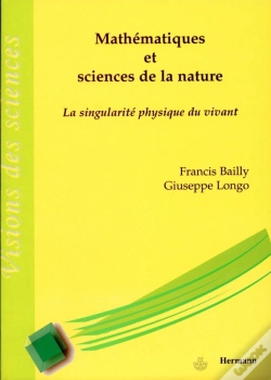 Capa do artigo Mathématique Et Sciences De La Nature ; La Singularité Physique Du Vivant