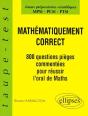 Mathématiquement Correct - 800 Questions Pièges À L'Oral De Mathématiques - Mpsi-Pcsi-Ptsi - Preview