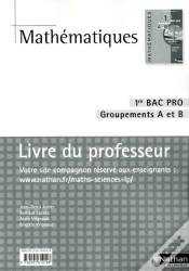Capa do artigo Mathématiques ; 1ère Bac Pro, Groupement A Et B ; Livre Du Professeur (Édition 2010)