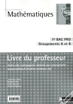Capa do artigo Mathématiques ; 1ère Bac Pro, Groupement A Et B ; Livre Du Professeur (Édition 2010)