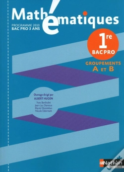 Capa do artigo Mathématiques ; 1ère Bac Pro, Groupements A Et B ; Pochette De L'Élève (Édition 2010)