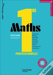 Mathématiques ; 1ère Professionnelle Bac Pro Tertiaire