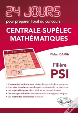 Capa do artigo Mathématiques 24 Jours Pour Préparer L'Oral Du Concours Centrale-Supélec - Filière Psi