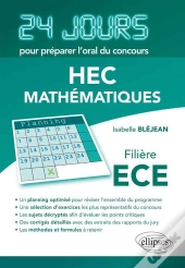 Mathématiques 24 Jours Pour Préparer L'Oral Du Concours Hec - Filière Ece