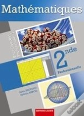 Mathématiques 2de Bac Pro ; Bac Pro Industriels Et Tertiaires ; Livre De L'Élève