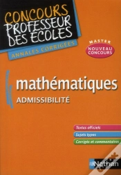 Capa do artigo Mathematiques Admissibilite - Concours Professeur  Des Ecoles - Annales Corriges 2011