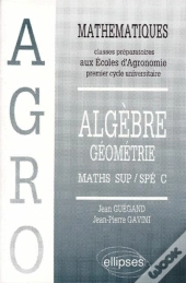 Mathématiques Agro Cours Algèbre, Géométrie