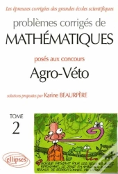 Mathématiques Agro-Véto - Bcpst - Tome 2 - 2001-2005
