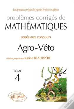 Capa do artigo Mathématiques Agro-Véto - Bcpst - Tome 4 2010-2012 + Sujets Complémentaires
