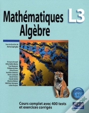 Capa do artigo Mathématiques Algèbre ; L3 ; Cours Complet Avec 400 Tests Et Exercices Corrigés
