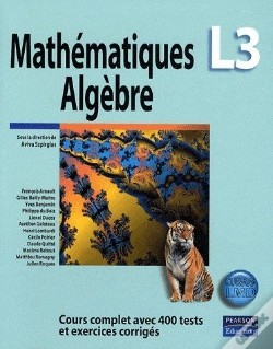 Capa do artigo Mathématiques Algèbre ; L3 ; Cours Complet Avec 400 Tests Et Exercices Corrigés