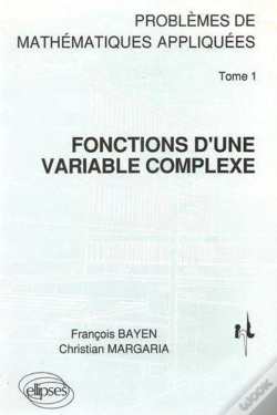 Capa do artigo Mathématiques Appliquées (I.N.T.) 1 - Fonctions D'Une Variable Complexe Pbs Corr.
