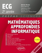 Mathématiques Approfondies : Informatique, Prépas Ecg 2e Année (5e Édition)