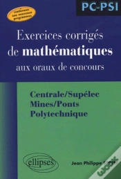 Capa do artigo Mathématiques Aux Oraux Des Concours - Centrale/Supélec Mines/Ponts Polytechnique - Filière Pc-Psi