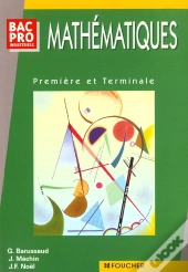 Mathematiques ; Bac Pro Industriels 1e Et Terminale