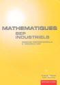 Mathematiques Bep Industriel ; 2nde Professionnelle Et Terminale Bep - Preview
