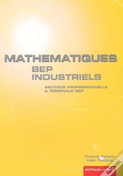 Capa do artigo Mathematiques Bep Industriel ; 2nde Professionnelle Et Terminale Bep