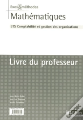 Mathématiques ; Bts Cgo ; Exos Et Méthodes ; Livre Du Professeur (Édition 2007)