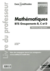 Mathematiques Bts Groupements B/C/D (Exos Et Methodes) Professeur 2014