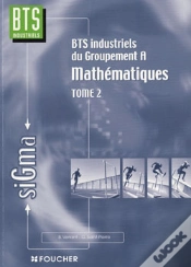 Capa do artigo Mathématiques Bts Industriel; T.2 ; Bts Industriels Du Groupement A