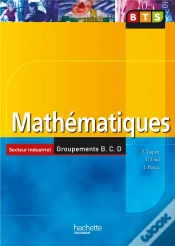 Capa do artigo Mathematiques ; Bts Secteur Industriel Groupement B Et C (Edition 2006)
