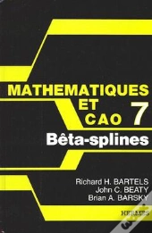 Mathematiques Cao T.7 Betasplines