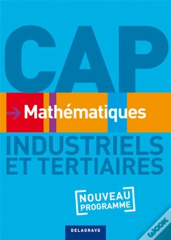 Capa do artigo Mathématiques ; Cap Industriels Et Tertiaires ; Manuel De L'Élève (Édition 2010)