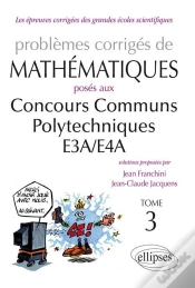 Capa do artigo Mathématiques Ccp - E3a/E4a - Toutes Filières - 2012-2013 - Tome 3